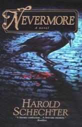 Nevermore by Harold Schechter Paperback Book