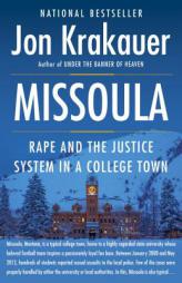 Missoula: Rape and the Justice System in a College Town by Jon Krakauer Paperback Book
