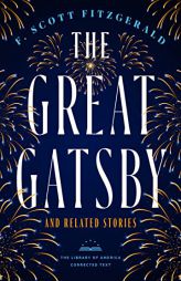 The Great Gatsby and Related Stories [Deckle Edge Paper]: The Library of America Corrected Text by F. Scott Fitzgerald Paperback Book