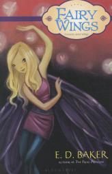 Fairy Wings (repackage): A Fairy Tale by E. D. Baker Paperback Book