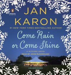 Come Rain or Come Shine by Jan Karon Paperback Book