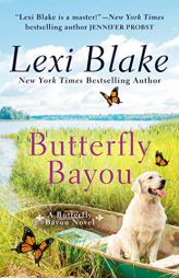 Butterfly Bayou by Lexi Blake Paperback Book