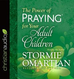 Power of Praying for Your Adult Children by Stormie Omartian Paperback Book