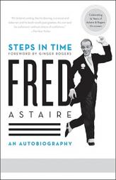 Steps in Time: An Autobiography by Fred Astaire Paperback Book