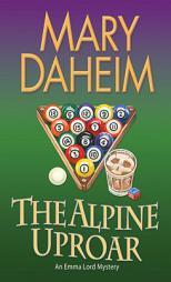 The Alpine Uproar: An Emma Lord Mystery by Mary Daheim Paperback Book