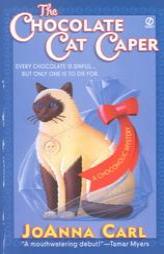 The Chocolate Cat Caper by Joanna Carl Paperback Book