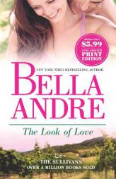 The Look of Love (Sullivans) by Bella Andre Paperback Book