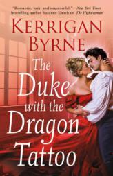 The Duke With the Dragon Tattoo (Victorian Rebels) by Kerrigan Byrne Paperback Book