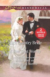 High Country Bride & a Man Most Worthy by Jillian Hart Paperback Book