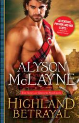 Highland Betrayal by Alyson McLayne Paperback Book