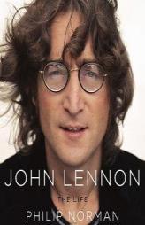 John Lennon: The Life by Philip Norman Paperback Book
