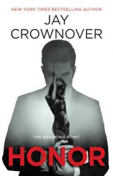 Honor: The Breaking Point by Jay Crownover Paperback Book