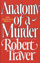 Anatomy of a Murder by Robert Traver Paperback Book