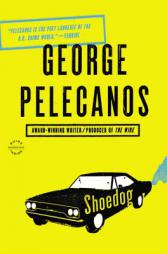 Shoedog by George Pelecanos Paperback Book