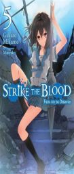 Strike the Blood, Vol. 5 - light novel by Gakuto Mikumo Paperback Book