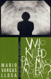 Who Killed Palomino Molero? by Mario Vargas Llosa Paperback Book