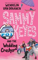 Sammy Keyes and the Wedding Crasher by Wendelin Van Draanen Paperback Book