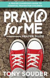 Pray for Me Children's Edition by Tony Souder Paperback Book
