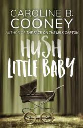 Hush Little Baby by Caroline B. Cooney Paperback Book