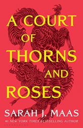 A Court of Thorns and Roses by Sarah J. Maas Paperback Book