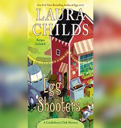 Egg Shooters (Cackleberry, 9) by Laura Childs Paperback Book