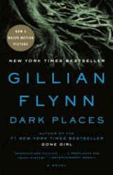 Dark Places by Gillian Flynn Paperback Book