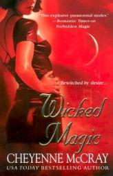 Wicked Magic by Cheyenne McCray Paperback Book