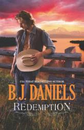 Redemption by B. J. Daniels Paperback Book