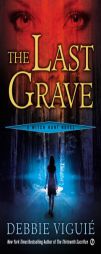 The Last Grave: A Witch Hunt Novel by Debbie Viguie Paperback Book