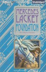 Foundation: The Collegium Chronicles, Book 1 by Mercedes Lackey Paperback Book