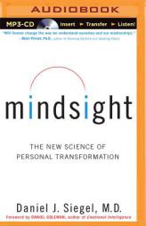 Mindsight: The New Science of Personal Transformation by Daniel J. Siegel Paperback Book