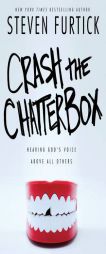 Crash the Chatterbox: Hearing God's Voice Above All Others by Steven Furtick Paperback Book