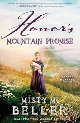 Honor's Mountain Promise (Hearts of Montana) by Misty M. Beller Paperback Book