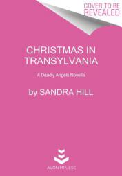 Christmas in Transylvania: A Deadly Angels Novella by Sandra Hill Paperback Book