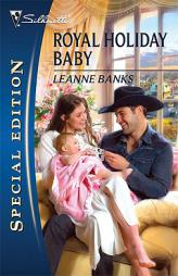 Royal Holiday Baby by Leanne Banks Paperback Book