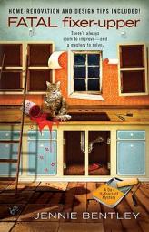 Fatal Fixer-Upper: A Do-It-Yourself Mystery by Jennie Bentley Paperback Book