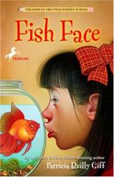 Fish Face (The Kids of the Polk Street School) by Patricia Reilly Giff Paperback Book