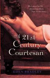 A 21st Century Courtesan by Eden Bradley Paperback Book