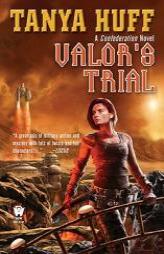 Valor's Trial: A Confederation Novel by Tanya Huff Paperback Book