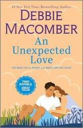 An Unexpected Love by Debbie Macomber Paperback Book