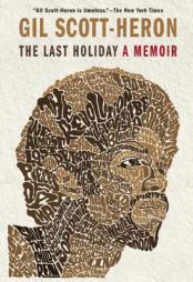The Last Holiday by Gil Scott-Heron Paperback Book