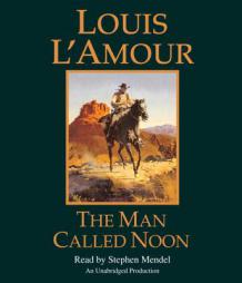 The Man Called Noon by Louis L'Amour Paperback Book