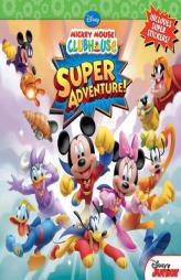 Mickey Mouse Clubhouse Super Adventure by Disney Book Group Paperback Book