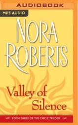 Valley of Silence (Circle Trilogy) by Nora Roberts Paperback Book