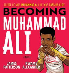 Becoming Muhammad Ali (Becoming Ali (1)) by James Patterson Paperback Book