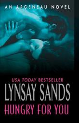 Hungry For You: An Argeneau Novel (Argeneau Novels) by Lynsay Sands Paperback Book