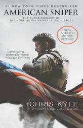 American Sniper [Movie Tie-in Edition]: The Autobiography of the Most Lethal Sniper in U.S. Military History by Chris Kyle Paperback Book