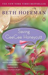 Saving CeeCee Honeycutt by Beth Hoffman Paperback Book