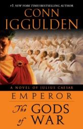 Emperor: The Gods of War of Julius Caesar by Conn Iggulden Paperback Book