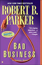 Bad Business by Robert B. Parker Paperback Book